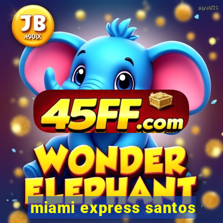miami express santos